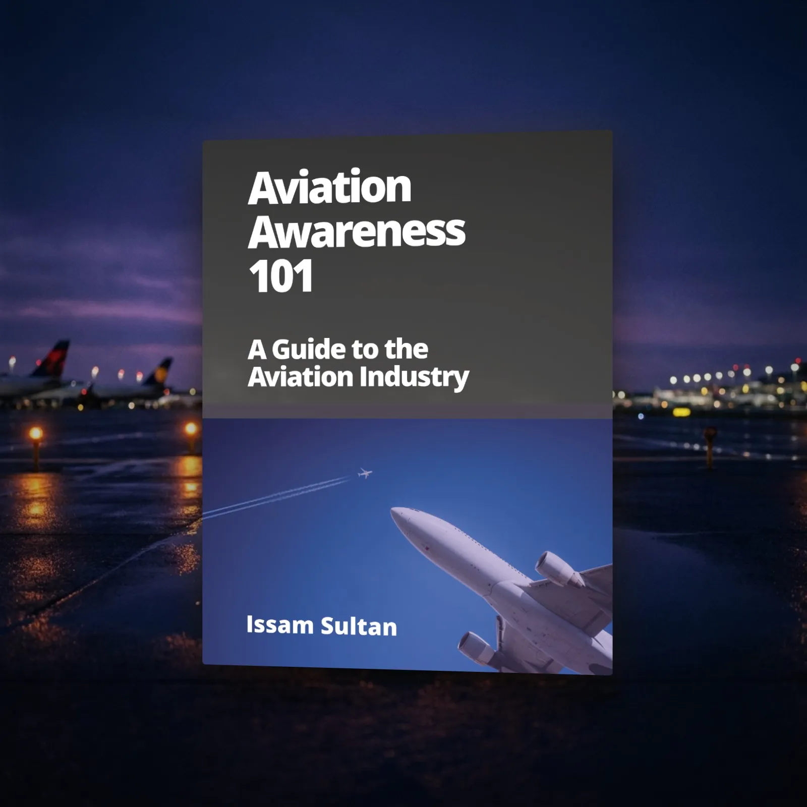 Aviation Awareness 101 standing on a night airport apron